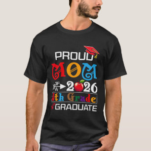 Camiseta Orgullosa Madre De Graduado De 5to Grado 2026 Día