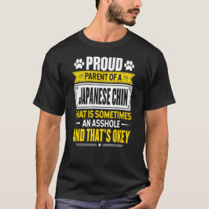 Camiseta Orgullosa Madre De Papá, Dueña De Un Perro Chin Ja