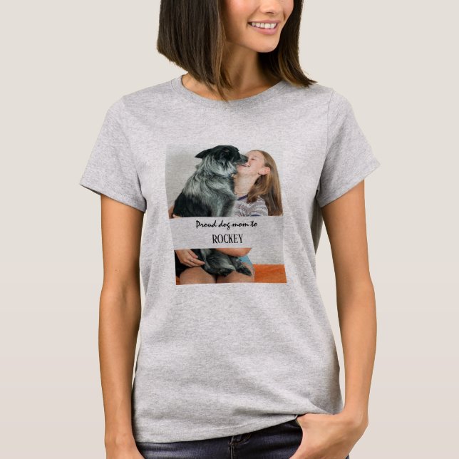 Camiseta Orgullosa madre de perro imagen personalizada y ma (Anverso)