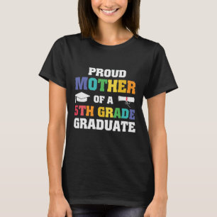 Camiseta Orgullosa madre de quinto grado Graduado arte verb