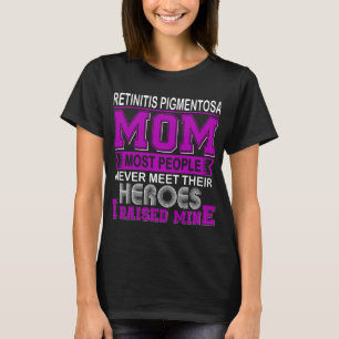 Camiseta Orgullosa madre de Retinitis Pigmentosa Crié a los