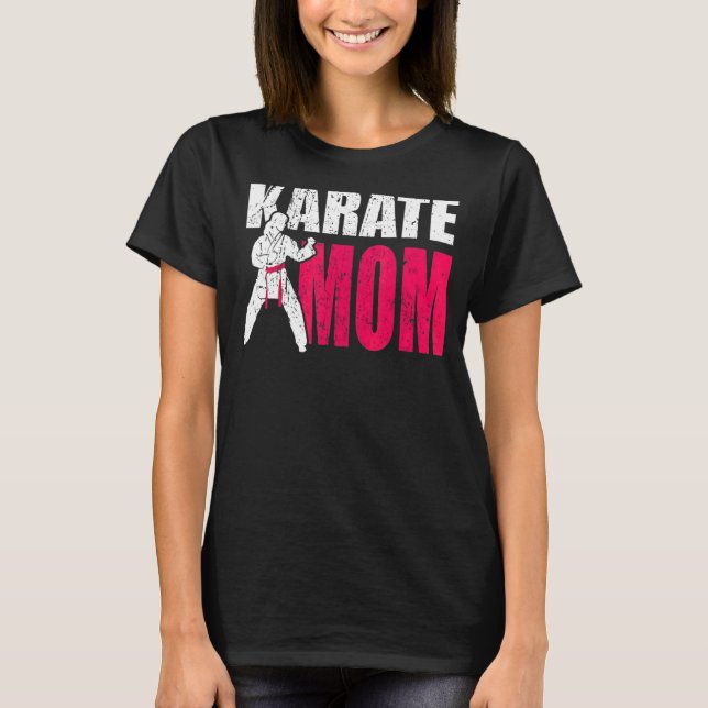Camiseta Orgullosa Madre De Un Combatiente Del Karate (Anverso)