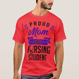 Camiseta Orgullosa madre de un estudiante de Enfermería 1
