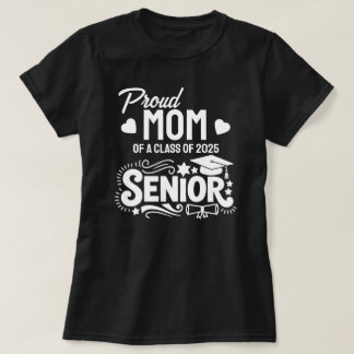 Camiseta Orgullosa madre de un estudiante de último año de 