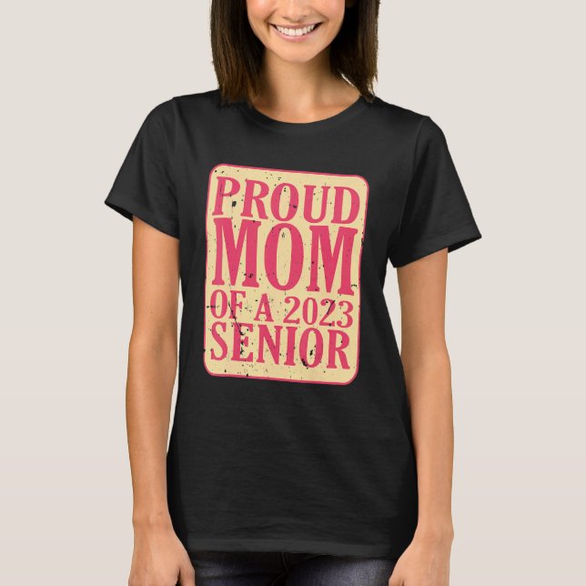 Camiseta Orgullosa madre de un graduado de 2023 1 (Anverso)
