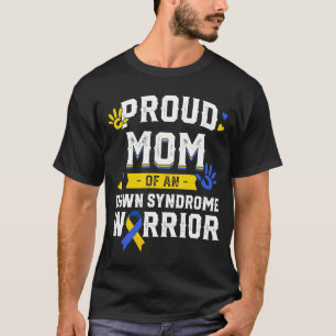 Camiseta Orgullosa Madre De Un Guerrero Con Síndrome De Con