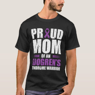 Camiseta Orgullosa Madre De Un Guerrero Del Síndrome De Sjo
