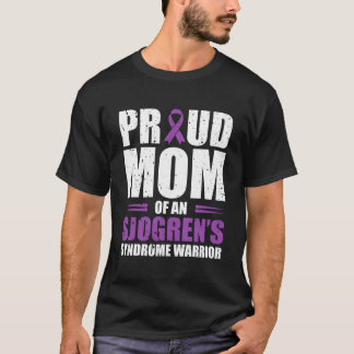 Camiseta Orgullosa Madre De Un Guerrero Del Síndrome De Sjo