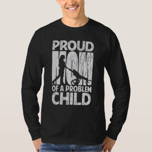 Camiseta Orgullosa Madre De Un Niño Problema   Día De La Ma