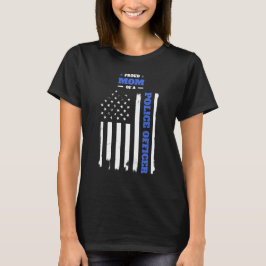 Camiseta Orgullosa madre de un oficial de policía con una b