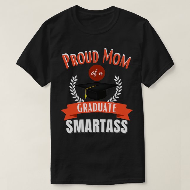 Camiseta Orgullosa Madre De Un Padre Graduado Divertido 1 (Diseño del anverso)
