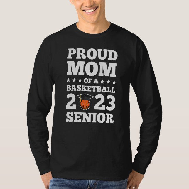Camiseta Orgullosa Madre De Un Senior De Baloncesto 2023 (Anverso)