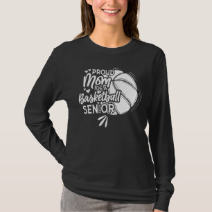Camiseta Orgullosa Madre De Un Senior De Baloncesto 2023 1