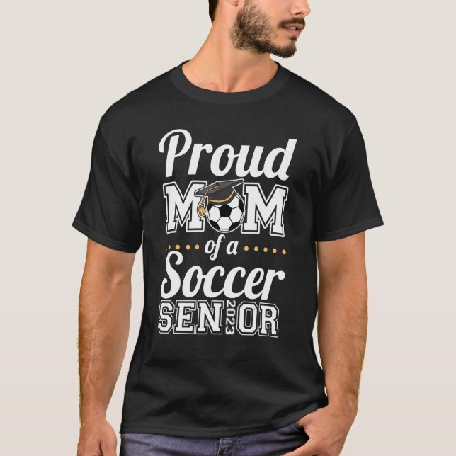 Camiseta Orgullosa Madre De Un Senior Del Fútbol 2023 (Anverso)