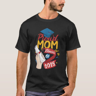 Camiseta Orgullosa Madre De Una Clase De 2025 Graduada Seni