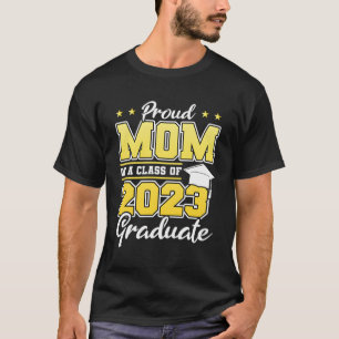 Camiseta Orgullosa Madre De Una Clase De Graduación De 2023