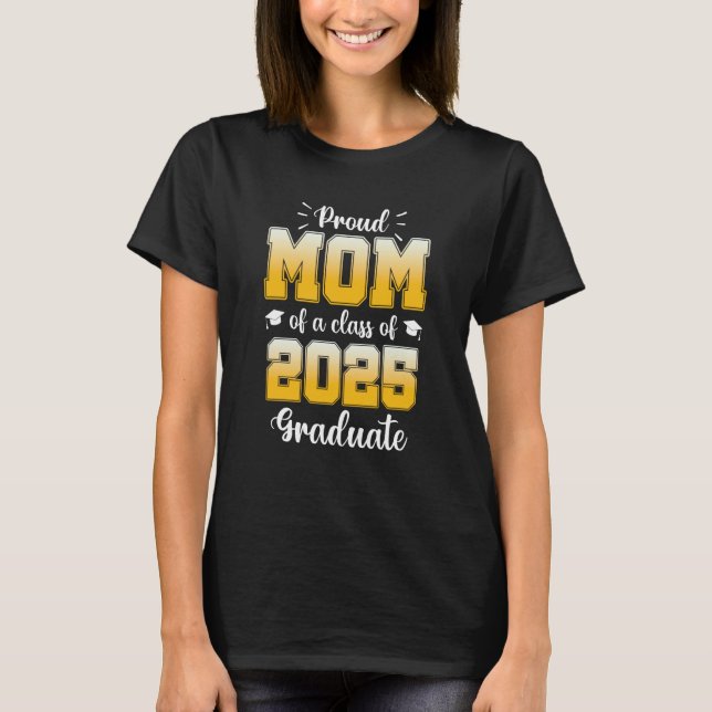Camiseta Orgullosa madre de una clase de graduado 1 2025 (Anverso)