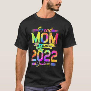 Camiseta Orgullosa Madre De Una Clase De Graduado De 2022, 