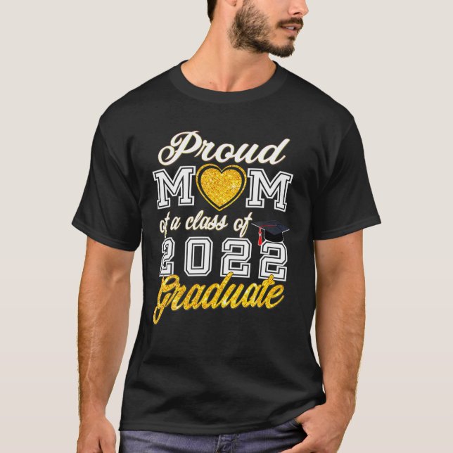 Camiseta Orgullosa Madre De Una Clase De Graduado De 2022 D (Anverso)
