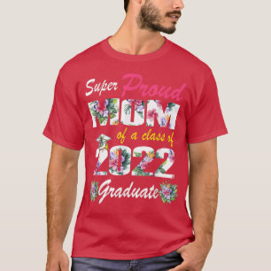 Camiseta Orgullosa Madre De Una Clase De Graduado De 2022 D