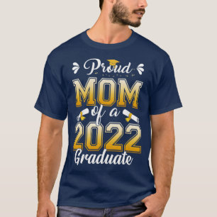 Camiseta Orgullosa Madre De Una Clase De Graduado Superior