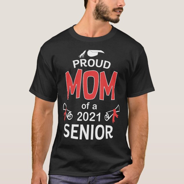 Camiseta Orgullosa madre de una graduación de camisas 2021  (Anverso)