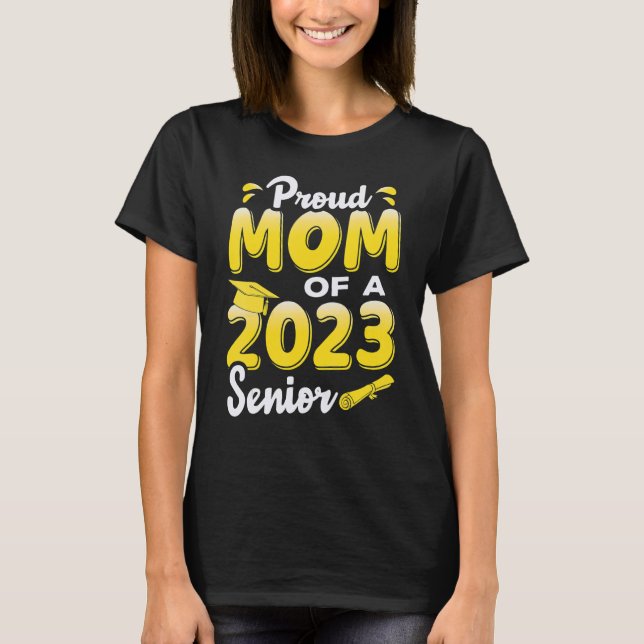 Camiseta Orgullosa Madre De Una Graduación Superior En 2023 (Anverso)
