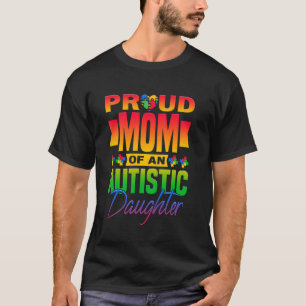 Camiseta Orgullosa Madre De Una Hija Autista Conciencia Del