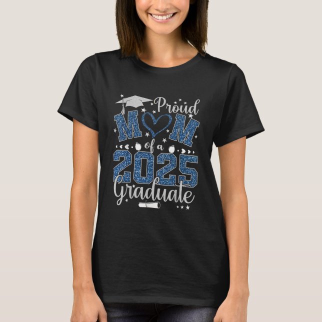 Camiseta Orgullosa Madre De Una Mami De 2025 Graduada 2025 (Anverso)