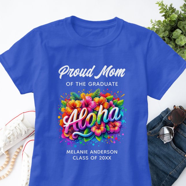 Camiseta "Orgullosa madre del graduado" Aloha Graduation (Subido por el creador)