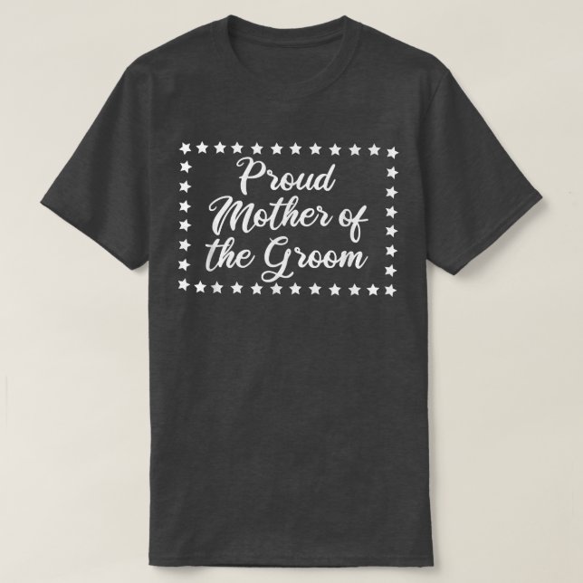 Camiseta Orgullosa Madre del partido de novias Groom Fun (Diseño del anverso)
