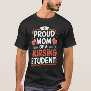 Camiseta Orgullosa Madre Enfermera De Un Estudiante De Enfe