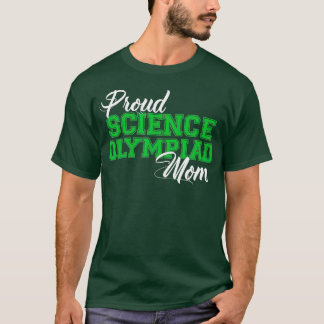 Camiseta Orgullosa Madre Olímpica de Ciencia