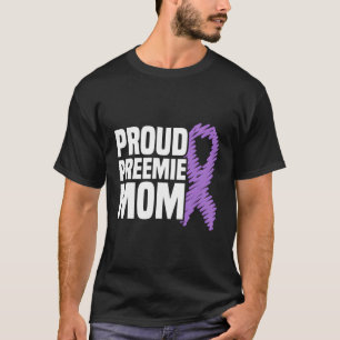 Camiseta Orgullosa madre preemie Nicu prematuro prematuro n