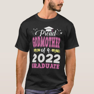 Camiseta Orgullosa Madrina De Una Clase De 2022 Graduada Se