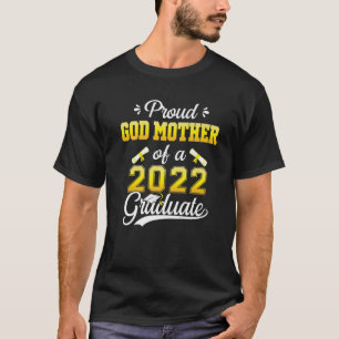 Camiseta Orgullosa Madrina De Una Clase De 2022 Graduada Se