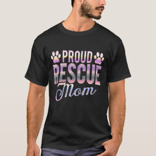 Camiseta Orgullosa Mamá de Rescate Refugio Perro Gato Amor 