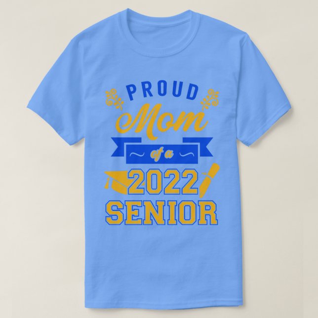 Camiseta Orgullosa mamá de un 2022 Senior 2 (Diseño del anverso)