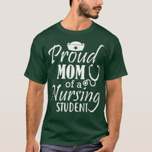 Camiseta Orgullosa Mamá De Un Estudiante De Enfermería