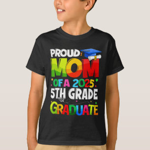 Camiseta Orgullosa Mamá De Un Fa De Graduado De 5° Grado Qu