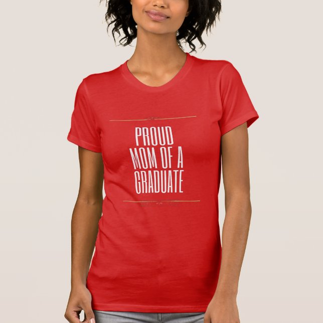 Camiseta Orgullosa Mamá de un Graduado (Anverso)