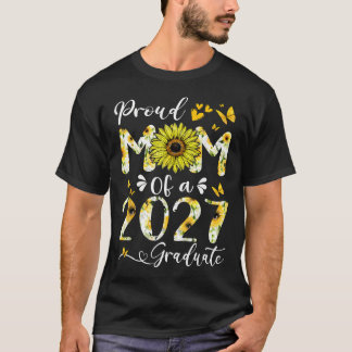 Camiseta Orgullosa Mamá De Un Graduado De 2027 Girasol Grad
