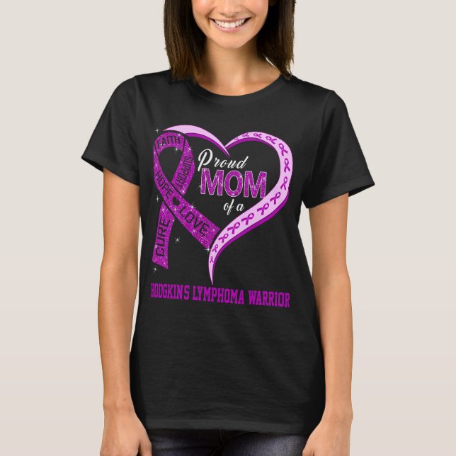 Camiseta Orgullosa Mamá de un guerrero del linfoma de Hodgk (Anverso)
