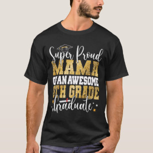 Camiseta Orgullosa Mamá De Un Impresionante Graduado De Oct