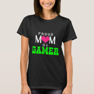 Camiseta Orgullosa Mamá De Un Jugador De Video Jugador