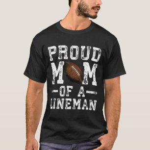 Camiseta Orgullosa Mamá De Un Liniero De Fútbol Americano F