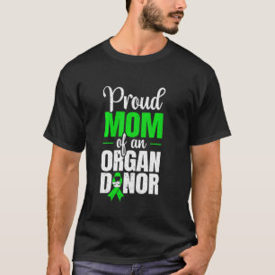 Camiseta Orgullosa Mamá De Un Órgano Donante De Donación De