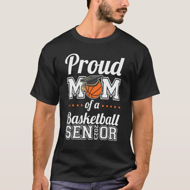 Camiseta Orgullosa Mamá De Un Senior De Baloncesto En 2023 (Anverso)