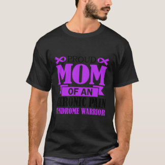 Camiseta Orgullosa Mamá De Un Síndrome De Dolor Crónico Gue
