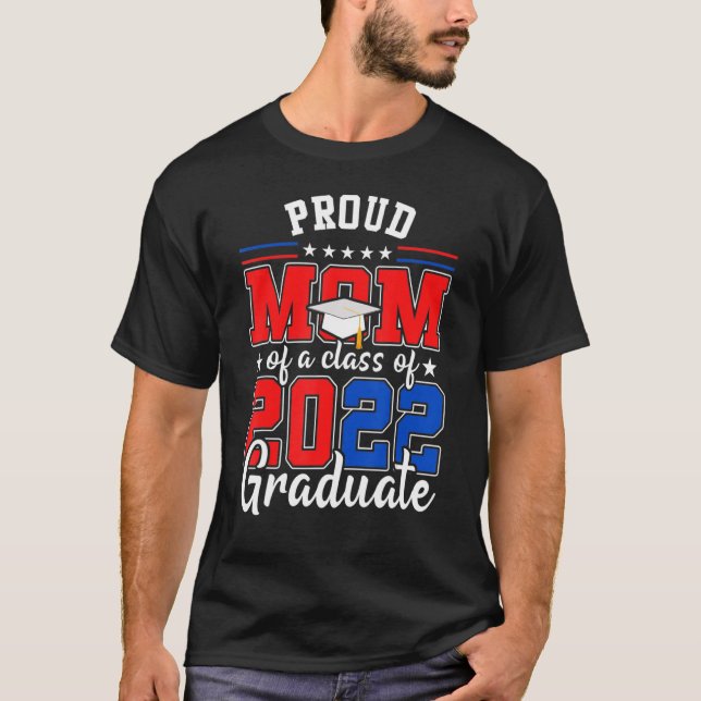 Camiseta Orgullosa Mamá De Una Clase De 2022 Graduada Estad (Anverso)